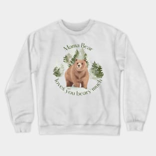 Mama Bear Crewneck Sweatshirt